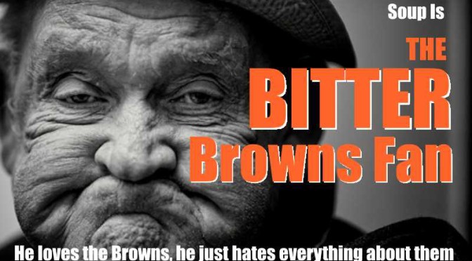 The BITTER Browns Fan
