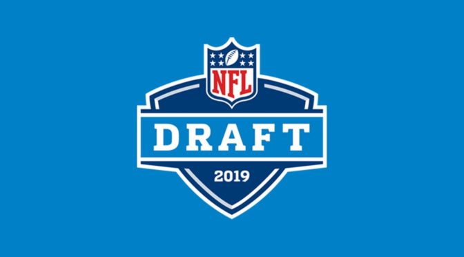 BILL WUNKLE’S 2019 FINAL NFL MOCK DRAFT